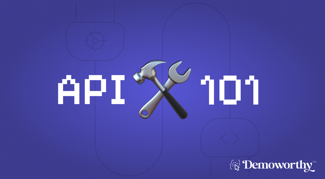 APIs 101 for Sales Engineers